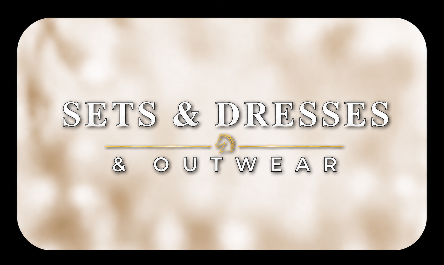 SETS & DRESSES & OUTWEAR