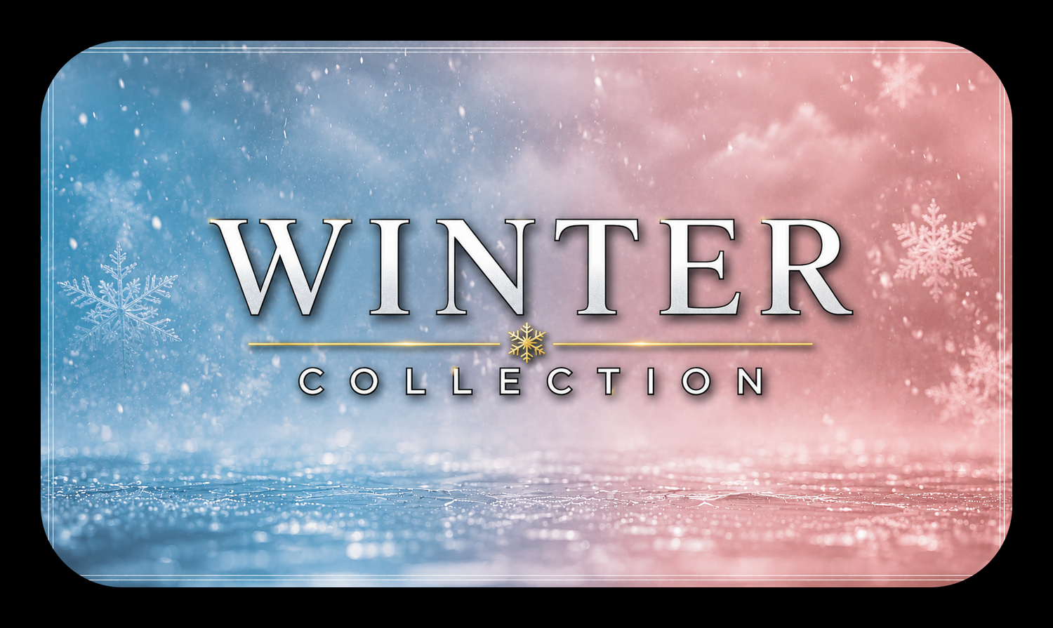 WINTER COLLECTION